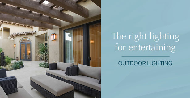 The right lighting for entertaining - Shop Outdoor Lighting